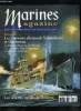 Marines magazine n° 17 - Les vedettes rapides de Douvres, Dossier : les cuirassés Scharnhorst et Gneisenau, La construction des navires, Les premières ...