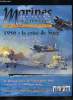 Marines magazine n° 20 - Dossier : la crise de Suez, juillet 1956 : la nationalisation du canal, Les marines alliées engagées a Suez, L'ordre de ...