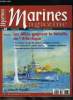 Marines magazine n° 26 - La victoire alliée dans l'Atlantique par Yves Buffetaut, 1943 : la victoire change de camp en quelques semaines, Les navires ...