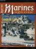 Marines magazine n° 30 - La marine nationale dans la guerre du Golfe, Les bases sous-marines de Bordeaux et St Nazaire par Yves Buffetaut, Betasom, la ...