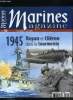 Marines magazine n° 39 -1945 : Royan et Oléron dans la tourmente, La pointe de Suzac, Un hiver de mort et de désolation, Les forces françaises ...