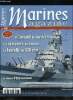 Marines magazine n° 48 - Les croiseurs d'après guerre par Marc Piché, Les armes décisives, la tourelle de 330 mm par Jean Moulin, Les péniches de ...