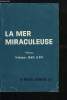 LA MER MIRACULEUSE. DR GRIMAUD MICHEL