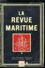 LA REVUE MARITIME N° 102 - Le role de la marine dans l'installation de la France en Nouvelle Calédonie (1854-1858) par le capitaine de frégate P.M. ...