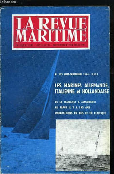 LA REVUE MARITIME N° 213 - Une figure de la vieille marine : le maitre canonnier par A. Morazzani C.V., Trois marins européennes par J. Labayle, De la ...