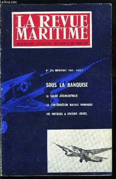 LA REVUE MARITIME N° 226 - Relation d'un voyage de retour (IIe partie) par Konthi Suphamongkon, Sous la banquise par le lieutenant de vaisseau ...