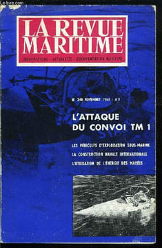 LA REVUE MARITIME N° 248 - L'attaque du convoi TM 1 par Henri Anrys, Les véhicules d'exploration sous-marine par C. Verdier, La construction navale ...