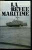 LA REVUE MARITIME N° 332 - Voeux du président de l'Institut de la mer, La marine marchande soviétique : le point de vue de Moscou par I. Averin, Le ...