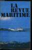 LA REVUE MARITIME N° 336 - La marine marchande en péril par P.E. Cangardel, La manoeuvre des Batillus par M. Delvigne et J.J. Gatepaille, Capitaines ...