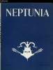 NEPTUNIA N° 75 + SUPPLEMENT TRITON N° 70 - Une crise aiguë du logement a Nice en 1538 par A. Bastide, Le bagne de Nice (1750-1854) par le commandant ...