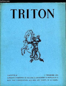 TRITON N° 65 - Définition des types de navires - Les navires a voiles latines dans notre marine de guerre de Colbert a la Révolution - La Galère, Le ...