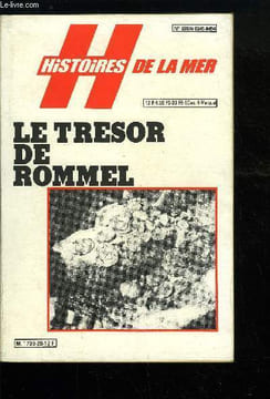 HISTOIRES DE LA MER N° 28 - La véritable histoire du faux trésor de Rommel par Robert Stenuit, L'étrange Portugais Fernand Mendès Pinto aventurier ...