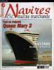 NAVIRES & MARINE MARCHANDE N° 19 - Queen Mary 2, en tout majesté par Jean François Durand, Les 140 ans de Daher par Gérard Cornier, Bayonne : du ...