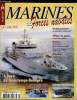 MARINES & FORCES NAVALES N° 85 - Le patrouilleur de 400 tonnes la Moqueuse par Christian Herrou, Le sous-marin Morse par Jean Moulin, A bord du ...