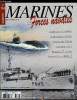 MARINES & FORCES NAVALES N° 114 - Les patrouilleurs Kedah de la Marine Royale Malaisienne par Guy Toremans, L'escorteur cotier l'Alerte par Jean ...