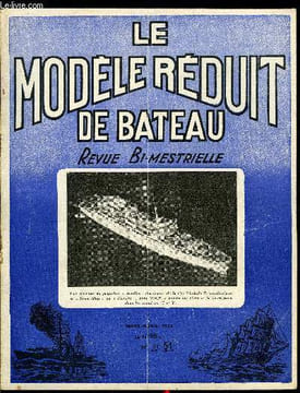 LE MODELE REDUIT DE BATEAU N° 51 - Construisons le Chris-Craft avec plans, Coques a patins de surface par Claude Lecomte, Histoires de Vane par H. ...