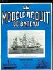 LE MODELE REDUIT DE BATEAU N° 138 - Un mot de M. Jean Morin, secrétaire général a la Marine Marchande, Les 25 ans du M.R.B. par M. Bayet, Les 5e ...