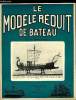 LE MODELE REDUIT DE BATEAU N° 149 - Bateau a aubes sur le Niger par Alain Francheteau, Fédération miniflotte, Voiles et Gréements par Ph. Krafft, Un ...