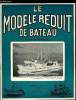 LE MODELE REDUIT DE BATEAU N° 155 - Du modélisme par R. Barbette, Machine arrière : le Henri IV (1901), Les chantiers du dimanche : les cannonières ...