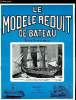LE MODELE REDUIT DE BATEAU N° 158 - La fédération Miniflotte reconnue officiellement - Photos, Un Bugeye Américain par A. Francheteau, Les chantiers ...