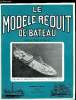 LE MODELE REDUIT DE BATEAU N° 167 - Championnat de France E par P. Jet, Règlements de jauge Classe M 50/800 par H. Boussy, Championnat de France ...