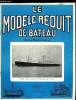 LE MODELE REDUIT DE BATEAU N° 172 - 10e championnat de France ligne droite par G. Vincent, Le spi par P. Coquillard, Plan du paquebot Andes par J.P. ...