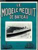 LE MODELE REDUIT DE BATEAU N° 193 - Classe C a Come par A. Sivirine, Les ouvrages en treillis par J. Santini, Les derniers pilotes a voile par J.P. ...