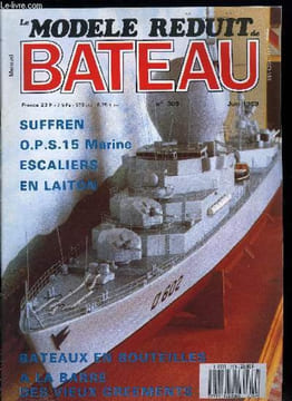 LE MODELE REDUIT DE BATEAU N° 309 - Maquettes de vitrines pour tous, Bateaux en bouteilles, Cockpits de maquettes, Escalier en laiton, A la barre d'un ...