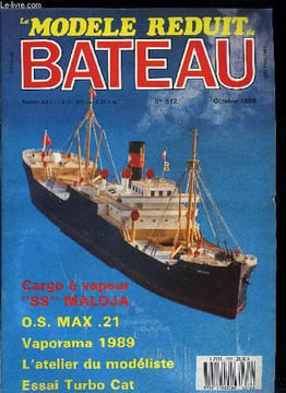 LE MODELE REDUIT DE BATEAU N° 312 - La radiocommande, O.S. 21 Marine, Championnats de France FSR, La FFNV aux Voiles de la liberté, Vaporama 89, Turbo ...