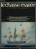 LE CHASSE-MAREE N° 23 - Le cinéma et la mer par Jean Pierre Berthomé, Les canots vendéens a la sardine par Dominique Duviard, Noël Gruet et Jean ...