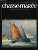 LE CHASSE-MAREE N° 120 - Dans les marais de la Seudre par Gwendal Jaffry, Les nordiers de Gravelines par Alain Deflesselles, Hamel, une dynastie de ...