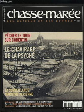 LE CHASSE-MAREE N° 188 - La surveillance maritime aérienne par André Linard, Une marée au thon a bord du Corentin par Patrice Ségalou, L'échouement de ...
