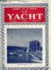LE YACHT N° 3060 - L'ame du navire par le Cdt A. Thomazi, Propos du bossoir : le pain de l'amiral par Georges Mouly, Vers une reconstitution de la ...