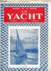 LE YACHT N° 3063 - Construction neuves par le Cdt Thomazi, Propos du bossoir : le serpent de mer par Georges Mouly, Une première baisse des frets ...