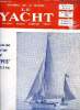 LE YACHT N° 3213 - Le droit a réparation des yachts sinistrés, Un nouveau club : Les vieilles écoutes par G. Thierry, La première course ...