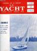 LE YACHT N° 3261 - En tirant des bords avec par de Lavalette, La double traversée de la Manche de Sopranino, Les rencontres internationales du C.V.P., ...