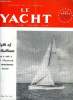 LE YACHT N° 3307 - Chabert représentera les Stars au J.O., Galas de la Mer par Y.C.F., I.S.C.Y.R.A. par Jean Peytel, Le caoutchouc a bord par Humphrey ...