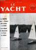 LE YACHT N° 3326 - Offshore par J.H. Illingworth, Zeevalk par Van de Stadt, La sécurité en mer, Il y a cinq ans : Bora-Bora recevait Alain Gerbault ...