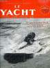 LE YACHT N° 3332 - 150.000 visiteurs au Salon Nautique, Offshore par J.H. Illingworth, Remise a J.Y. Le Toumelin du souvenir des lecteurs du Yacht, Un ...