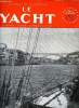 LE YACHT N° 3350 - Légion d'honneur, Le Rebel 22 par J.D. Bludworth, White Mist remporte la course Buenos-Ayres-Rio de Janeiro par B.E. Nocetti, Dans ...