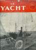 LE YACHT N° 3359 - Le voilier de croisière et son moteur par dr de Grissac, Les Régates Internationales de Cannes par Frantz Beaumaine, Ca et la, ...