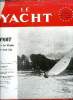LE YACHT N° 3507 - Coupe d'or des Finns a Burnham, Ma traversée de l'Atlantique par Jean Lacombe, Construction en plastiquye chez Rocca par G.H. ...
