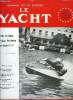 LE YACHT N° 3516 - Les Finns a Zeibrugge, L'As.Pro.Ca a Manbuisson, Les défilés du Salon Nautique, Guide en Méditerranée par Pierre Bourdeaux, La ...