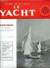 LE YACHT N° 3622 - Les journées du Centenaire du C.V.P., Les délicats travaux d'entretien, Forban, yawl de 19 mètres par E. Cornu, Deauville, de ...