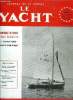 LE YACHT N° 3630 - Cowes-Dinard, Vers Cowes : La Mecques du Yachting par S.W. Reiners, Chimère est arrivée a Tahiti, Au championnat de france a deux ...