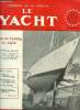 LE YACHT N° 3669 - Naviare necesse est, A propos des tendances actuelles de l'architecture navale, Navigation de nuit par Jean Michel Barrault, Le ...