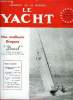 LE YACHT N° 3674 - Intégrer le plaisancier dans les clubs par Braspart, De Marseille a Bone par Mistral Force 9 par le Dr André Ciron, Un bateau et ...