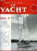 LE YACHT N° 3675 - L'intégration du plaisancier par Braspart, Un bateau et quatre hommes par S.W. Reiners, De Marseille a Bone par Mistral Force 9 par ...