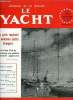 LE YACHT N° 3679 - N'exploitez pas l'accident, Etes-vous paré a étaler le mauvais temps ? par le Cdt Marrec, Circumnavigation de la clé de sol - le ...
