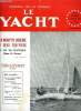 LE YACHT N° 3712 - Nouvelle orientation du monotype ?, Cours de navigation par le Cdt Marrec - Leçon n°F - Le point estimé, Les qualités de tenue a la ...